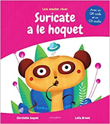 Suricate a le hoquet